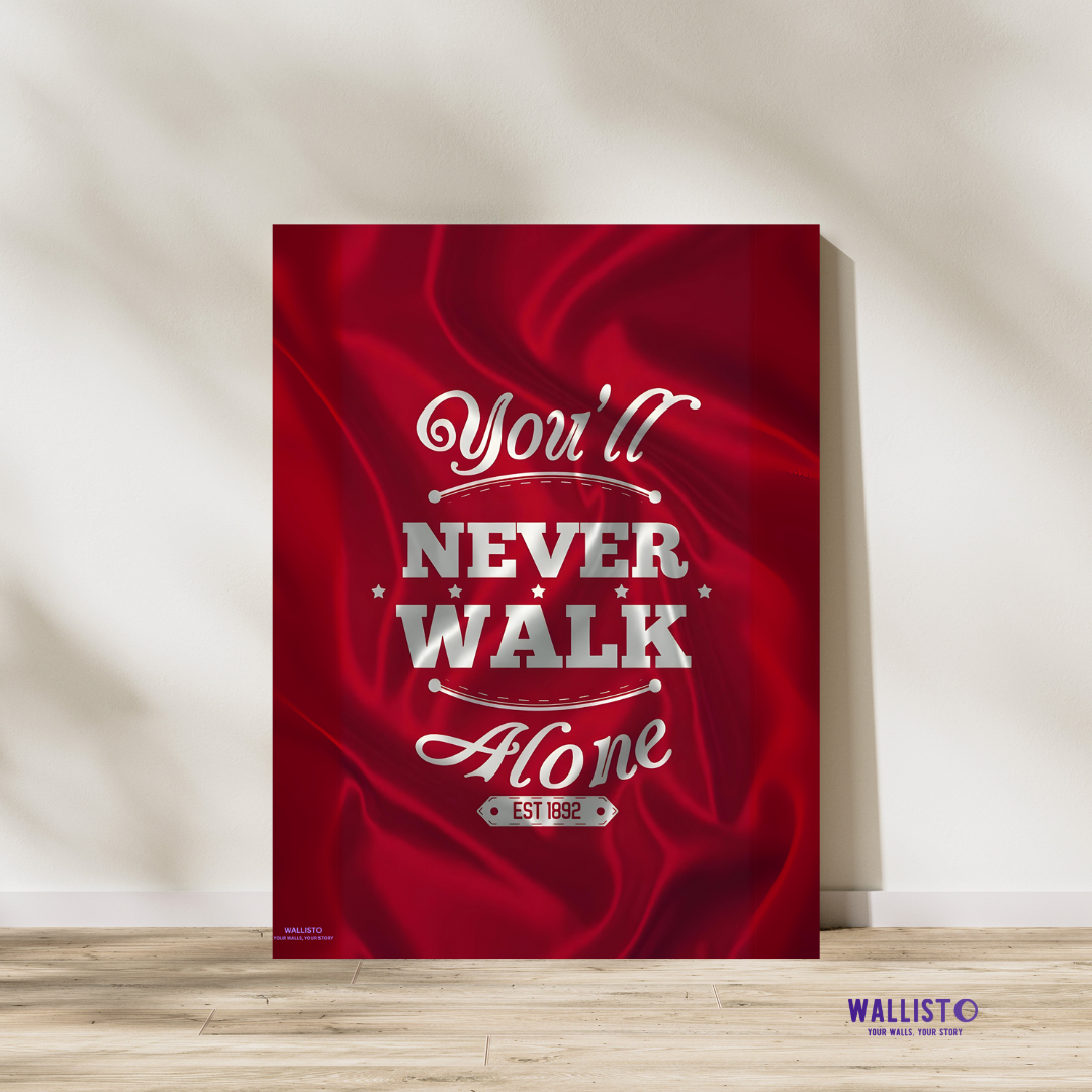 You'll Never Walk Alone