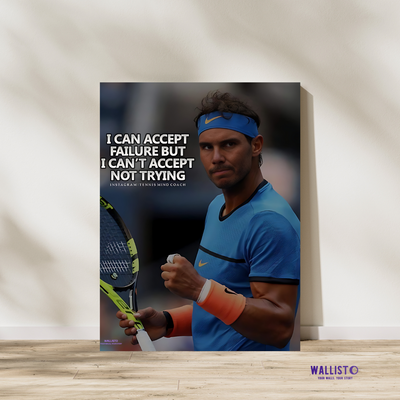 Rafael Nadal: Never Give Up