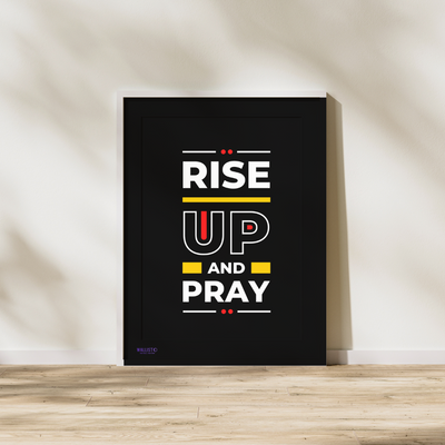 Rise Up and Pray