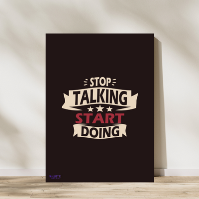 Stop Talking, Start Doing